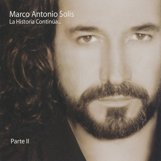 Marco Antonio Solis - La Historia Continua...Part II (CD)