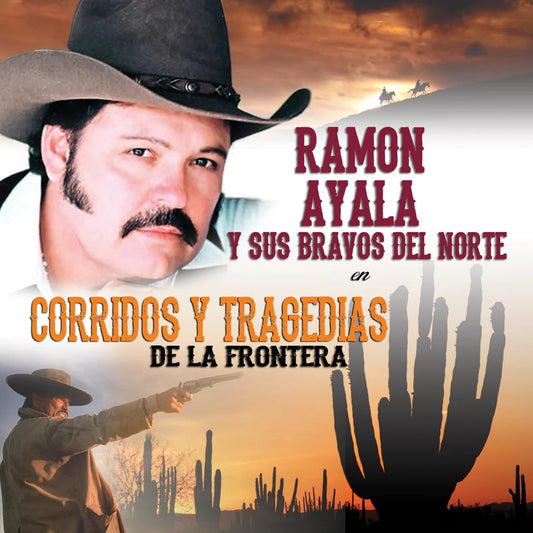Ramon Ayala Y Sus Bravos Del Norte - Corridos Y Tragedias De La Frontera (CD)
