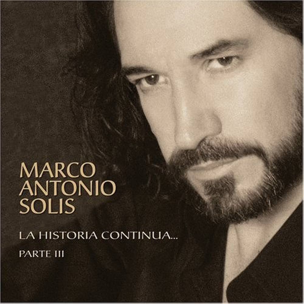 Marco Antonio Solis - La Historia Continua...Parte III (CD)