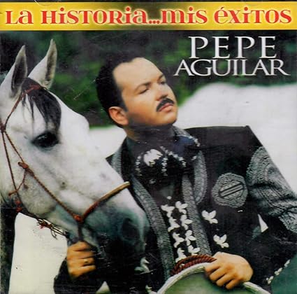 Pepe Aguilar - La Historia... Mis Exitos (CD)