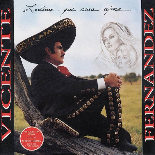 Vicente Fernandez - Lastima Que Seas Ajena (Vinyl)
