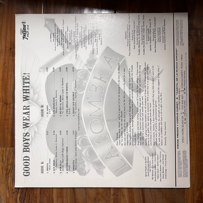 *Open *1990 La Sombra - Good Boys Wear White (Vinyl)
