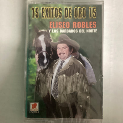 Eliseo Robles Y Los Barbaros Del Norte - 15 Exitos De Oro 15 (Cassette)
