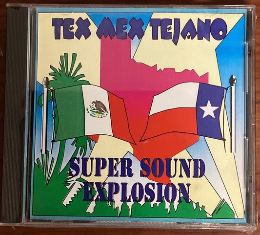 Tex-Mex Tejano Super Sound Explosion (CD)