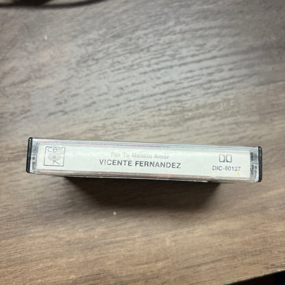 *Open*: Vicente Fernandez - Por tu Maldito Amor (Cassette)