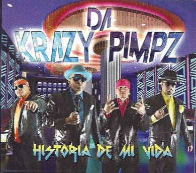 Da Krazy Pimpz - Historia de Mi Vida (CD)