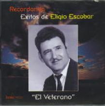 Eligio Escobar - Recordando Exitos de Eligio Escobar El Vete (CD)