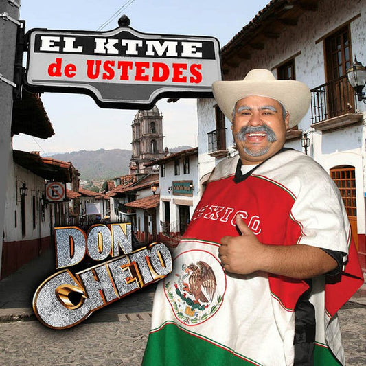 Don Cheto - El Ktme De Ustedes (CD)