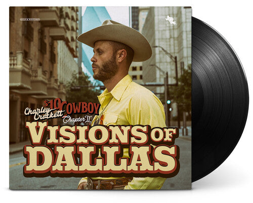 Charley Crockett - Visions Of Dallas, Chapter II (Vinyl)