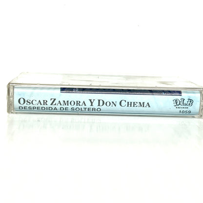 Oscar Zamora Y Don Chema - Despedida De Soltero (Cassette)