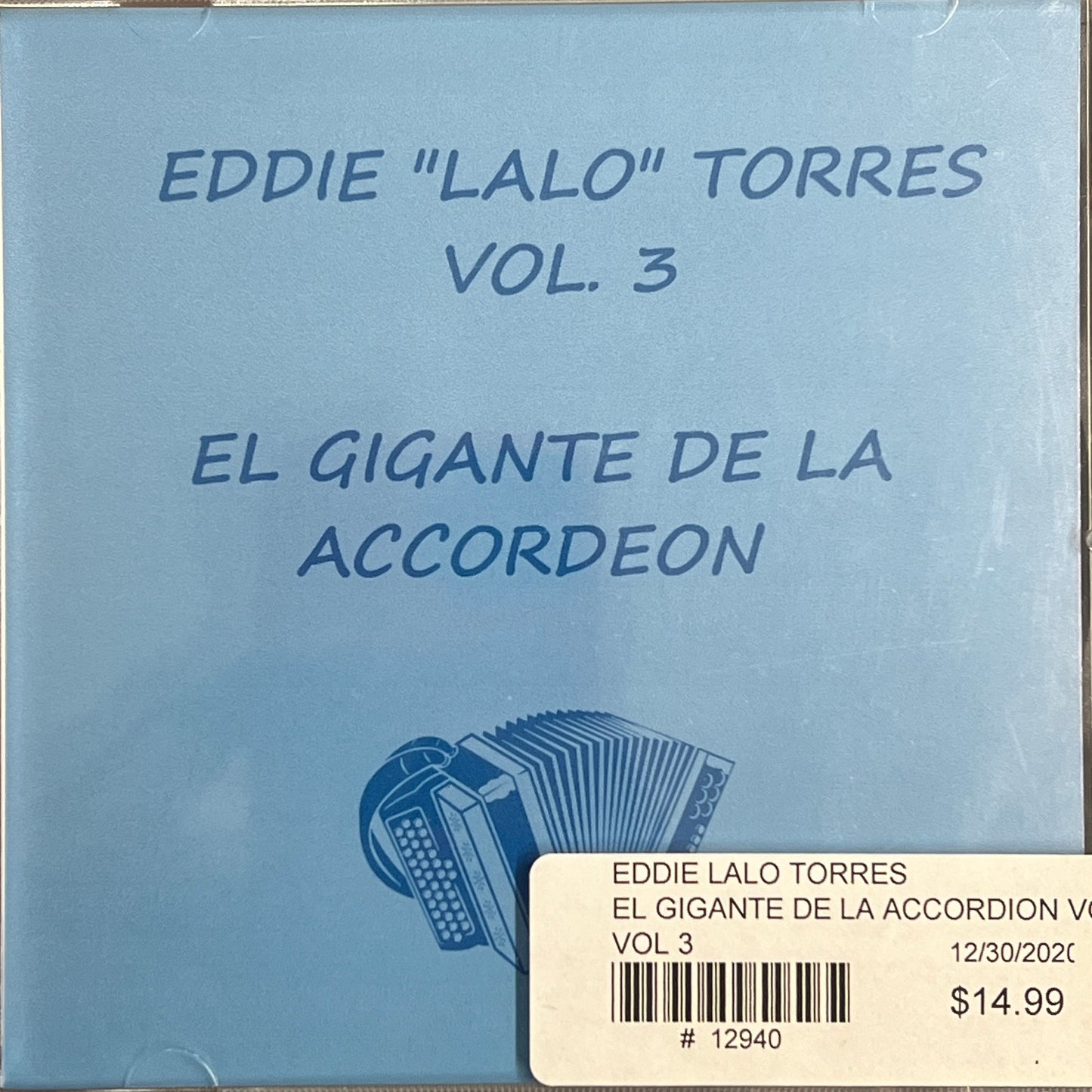 Eddie "Lalo" Torres - El Gigante De La Accordion Vol. 3 (CD)