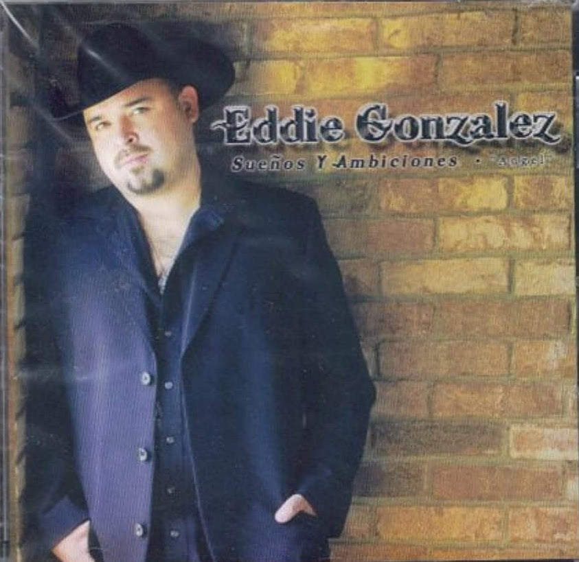 Eddie Gonzalez - Sueños Y Ambiciones (CD)