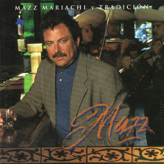 Mazz - Mazz Mariachi Y Tradicion *1996  (CD)