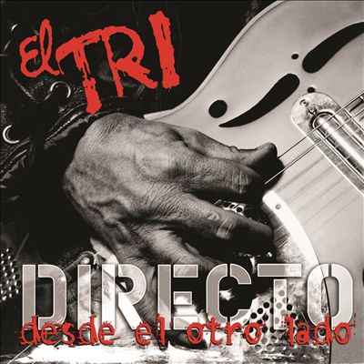El Tri - Directo Desde El Otro Lado (CD)