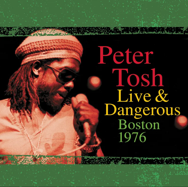 Peter Tosh - Live & Dangerous: Boston 1976 (RSD '23 Vinyl)