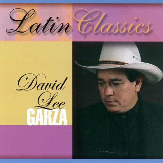 *2002 *Sealed: David Lee Garza – Latin Classics (CD)