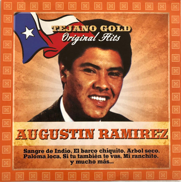 *2007 *Sealed: Augustin Ramirez - Tejano Gold: Original Hits(CD)