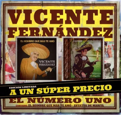Vicente Fernandez - El Numero Uno: El Hombre Que Mas Te Amo | Estatua de Marfil (CD)