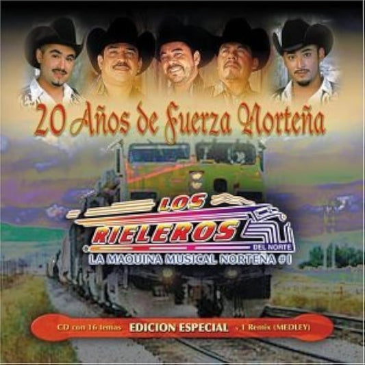 Los Rieleros del Norte - 20 Años de Fuerza Norteña (CD)