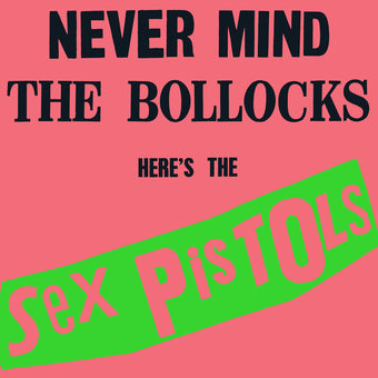 Sex Pistols - Never Mind The Bollocks Aquí están los Sex Pistols (Vinilo)