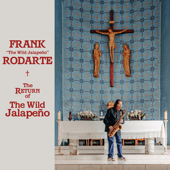 Frank Rodarte - The Return of the Wild Jalapeno (CD)