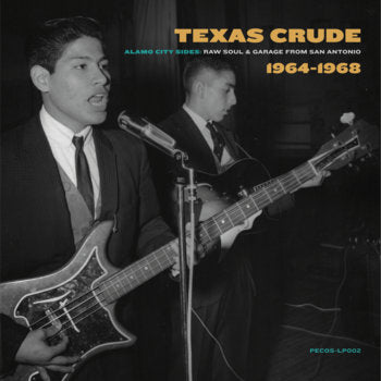Texas Crude - Alamo City Sides: Raw Soul & Garage From San Antonio 1964-1968 (Vinyl)