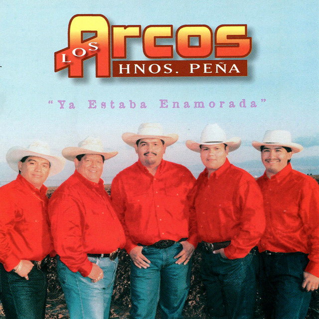Los Arcos Hermanos Peña - Ya Estaba Enamorada (CD)