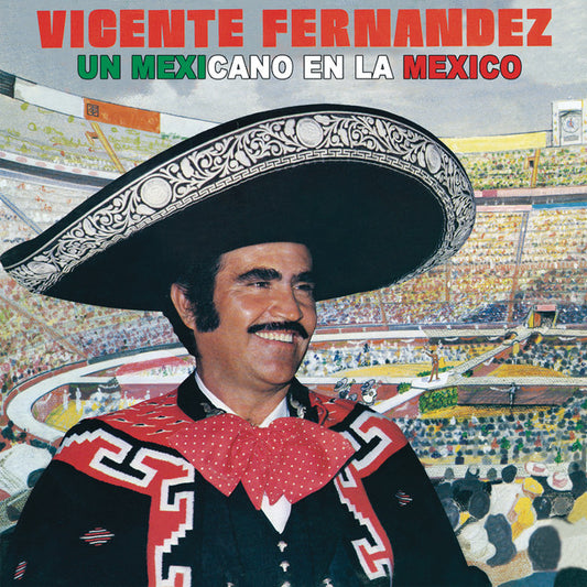 Vicente Fernandez - Un Mexicano En la Mexico (CD)