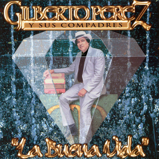 Gilberto Perez - La Buena Vida (CD)