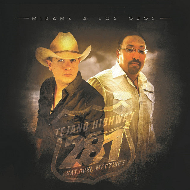 Tejano Highway 281 - Mirame A Los Ojos (CD)