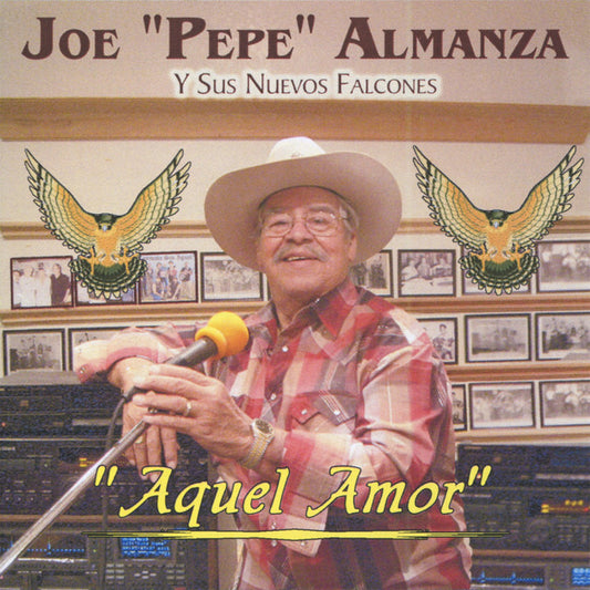 Joe "Pepe" Almanza y Sus Nuevos Falcones - "Aquel Amor" (CD)