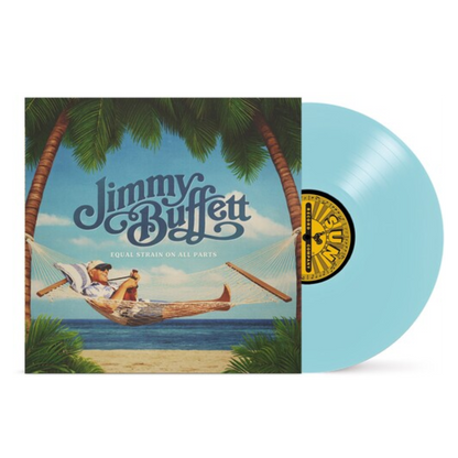 Jimmy Buffet -  Equal Strain On All Parts  (Electric Blue Vinyl)