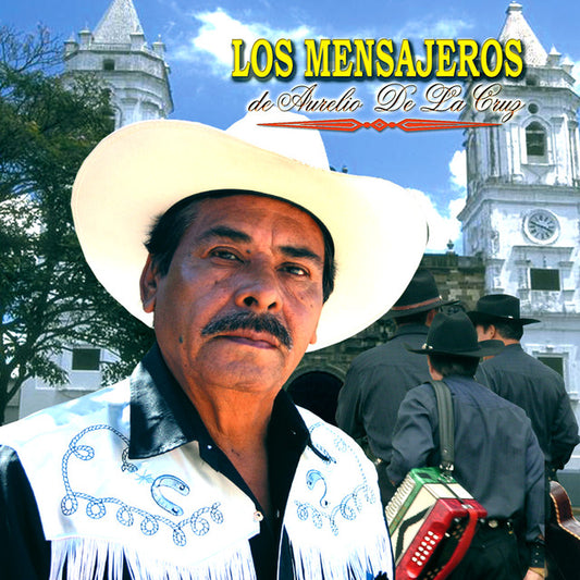 Los Mensajeros de Aurelio de la Cruz - Cuando Juege El Albur (CD)
