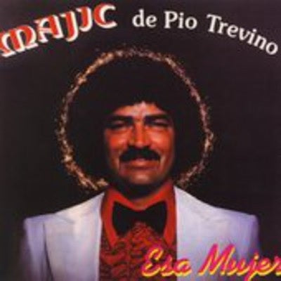 Pio Treviño & Majic - Esa Mujer (CD)