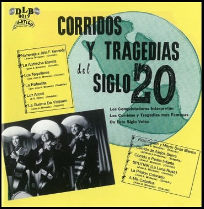 Los Conquistadores - Corridos Y Tragedias del Siglo 20  (CD)