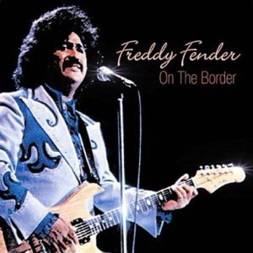 Freddy Fender - On The Border (CD)