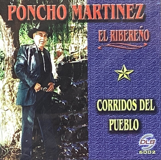 Poncho Martinez "El Ribereño" -Corridos Del Pueblo (CD)