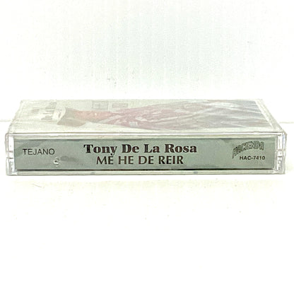 Tony De La Rosa - Me He de Reir (Cassette)