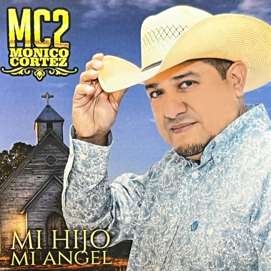 Monico Cortez MC2 - Mi Hijo, Mi Angel (CD)