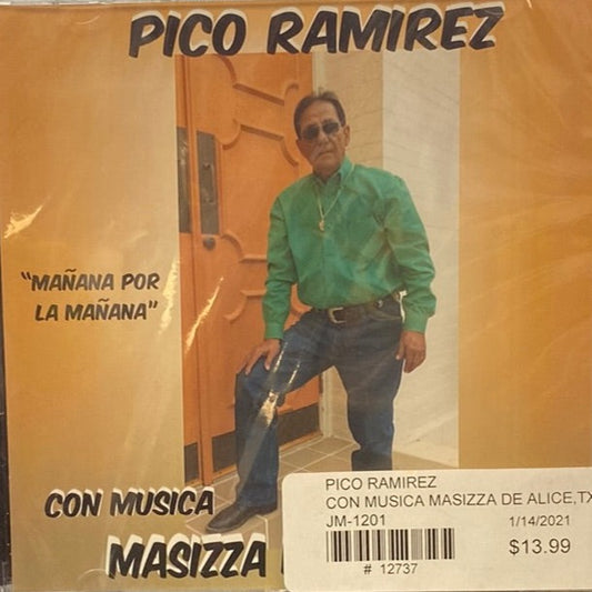 Pico Ramirez - Con Musica Masizza De Alice, Texas (CD)