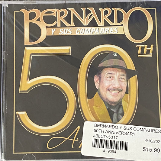 Bernardo y Sus Compadres -50th Anniversary (CD)