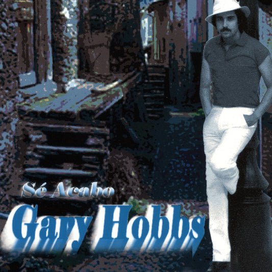 Gary Hobbs - Se Acabo *2003 (CD)