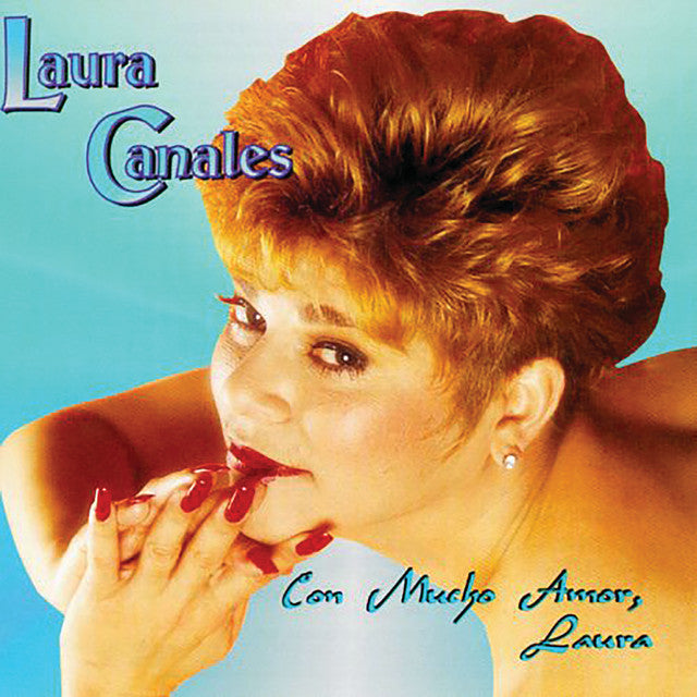 Laura Canales - Con Mucho Amor、Laura (CD)