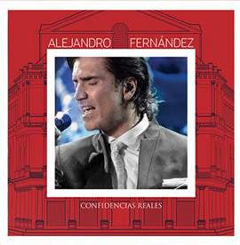 Alejandro Fernandez - Confidencias Reales (CD)