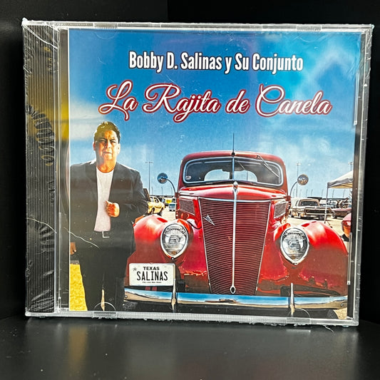 Bobby Salinas Y Los Mas Bravos del Valle - La Rajita De Canelea (CD)