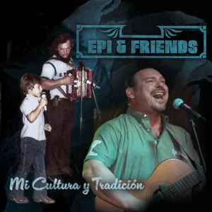 Epi Martinez Jr. &amp; Friends - Mi Cultura Y Tradición (CD)