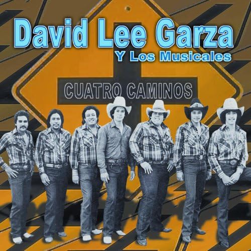 David Lee Garza Y Los Musicales - クアトロ・カミーノス (CD)