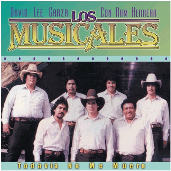 David Lee Garza Y Los Musicales - Todavia No Me Muero (CD)