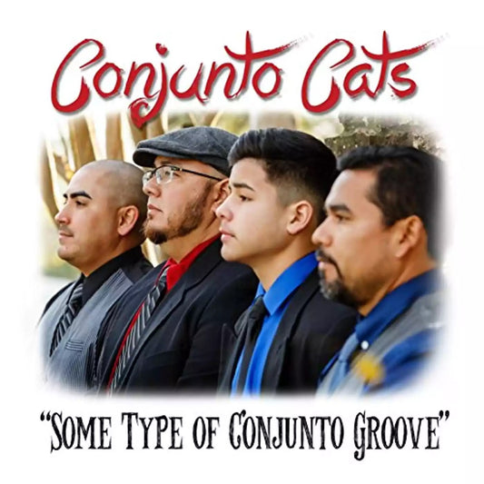 Conjunto Cats - Some Type Of Conjunto Groove (CD)