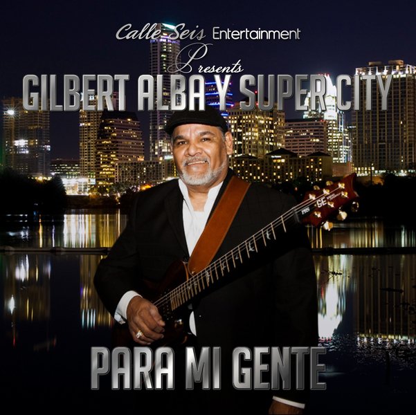 Gilbert Alba Y Super City - Para Mi Gente (CD)